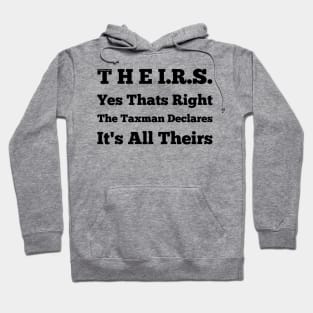 It's all T H E I.R.S. Hoodie